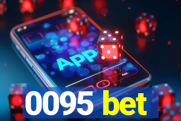 0095 bet